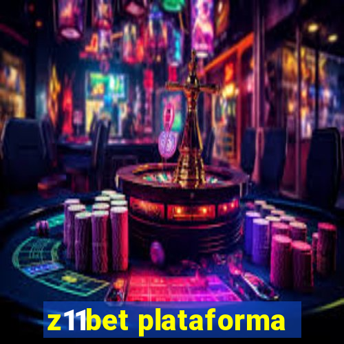 z11bet plataforma